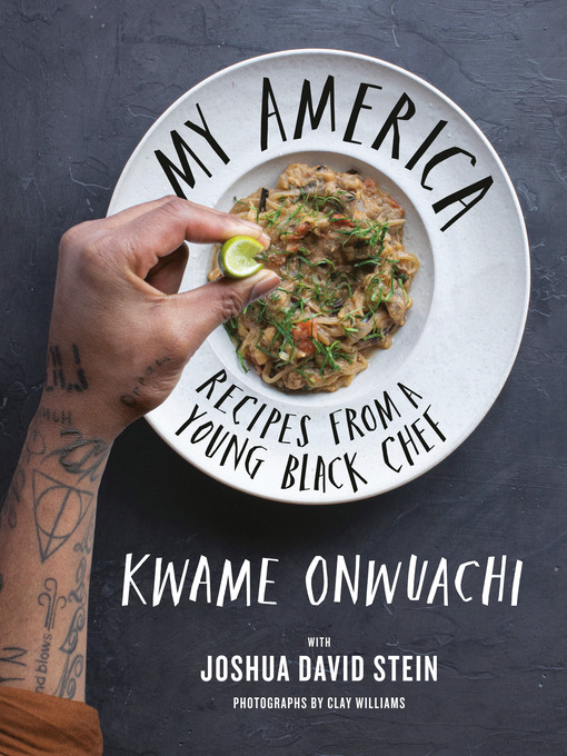 Title details for My America by Kwame Onwuachi - Wait list